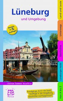 Illustriertes Reisehandbuch Lüneburg und Umgebung